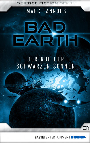 Marc Tannous: Bad Earth 31 - Science-Fiction-Serie
