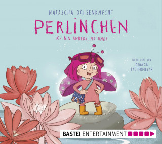 Natascha Ochsenknecht: Perlinchen - Ich bin anders, na und!
