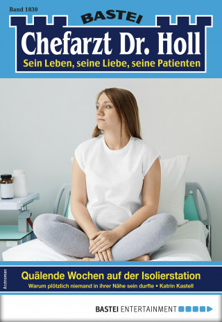 Katrin Kastell: Chefarzt Dr. Holl 1830