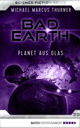 Michael Marcus Thurner: Bad Earth 35 - Science-Fiction-Serie