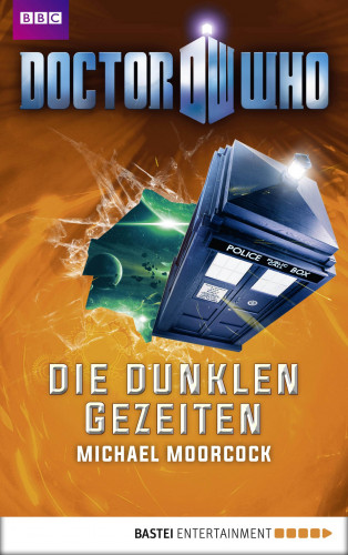 Michael Moorcock: Doctor Who - Die dunklen Gezeiten