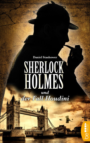 Daniel Stashower: Sherlock Holmes und der Fall Houdini