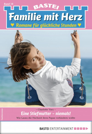 Charlotte Vary: Familie mit Herz 18