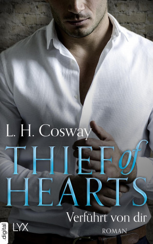 L. H. Cosway: Thief of Hearts - Verführt von dir