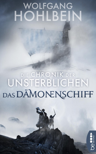 Wolfgang Hohlbein: Die Chronik der Unsterblichen - Das Dämonenschiff