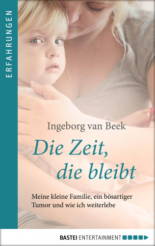 Ingeborg van Beek: Die Zeit, die bleibt