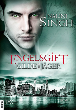 Nalini Singh: Gilde der Jäger - Engelsgift