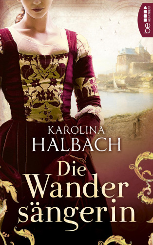 Karolina Halbach: Die Wandersängerin