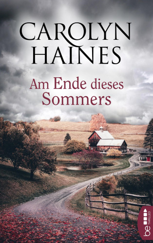 Carolyn Haines: Am Ende dieses Sommers