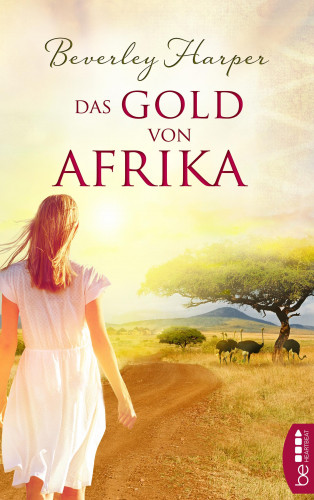 Beverley Harper: Das Gold von Afrika