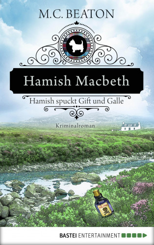 M. C. Beaton: Hamish Macbeth spuckt Gift und Galle