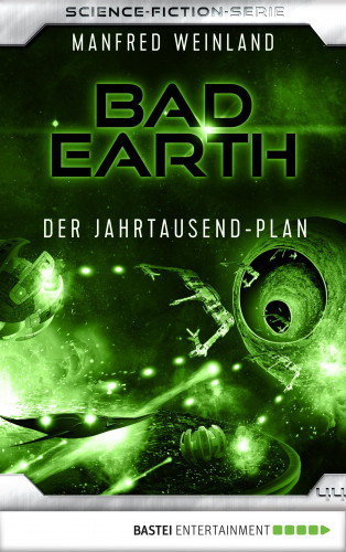 Manfred Weinland: Bad Earth 44 - Science-Fiction-Serie