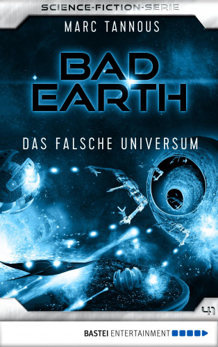 Marc Tannous: Bad Earth 41 - Science-Fiction-Serie
