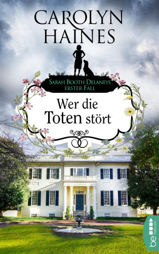 Carolyn Haines: Wer die Toten stört