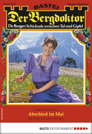 Andreas Kufsteiner: Der Bergdoktor 1918