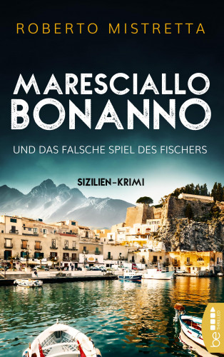 Roberto Mistretta: Maresciallo Bonanno und das falsche Spiel des Fischers