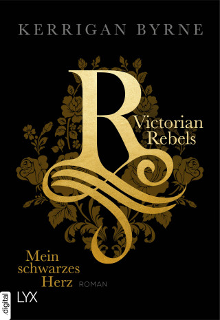 Kerrigan Byrne: Victorian Rebels - Mein schwarzes Herz