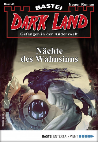 Logan Dee: Dark Land 40 - Horror-Serie
