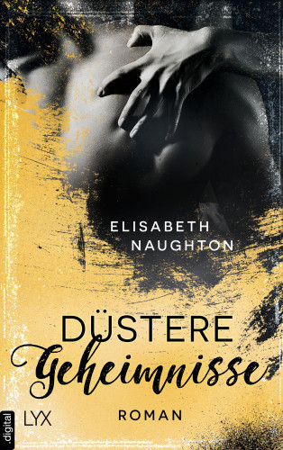 Elisabeth Naughton: Düstere Geheimnisse