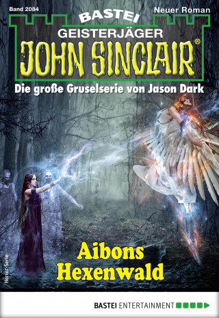 Jason Dark: John Sinclair 2084