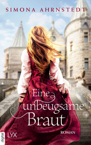 Simona Ahrnstedt: Eine unbeugsame Braut
