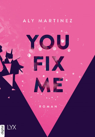 Aly Martinez: You Fix Me