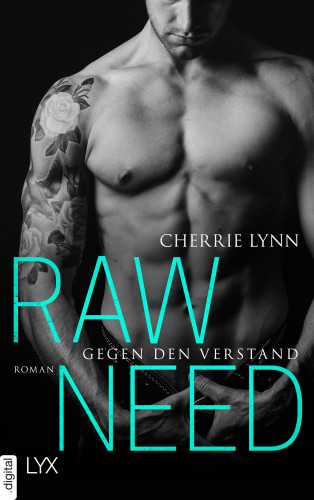 Cherrie Lynn: Raw Need - Gegen den Verstand