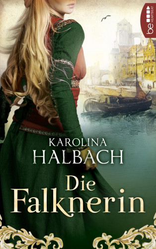 Karolina Halbach: Die Falknerin