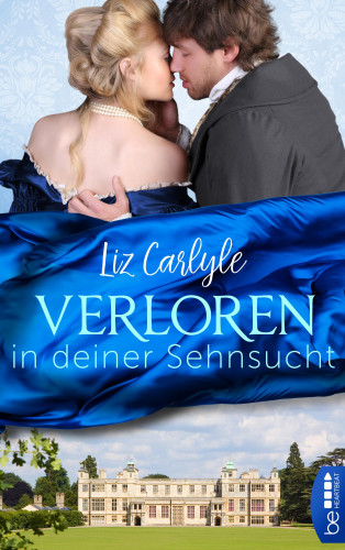 Liz Carlyle: Verloren in deiner Sehnsucht