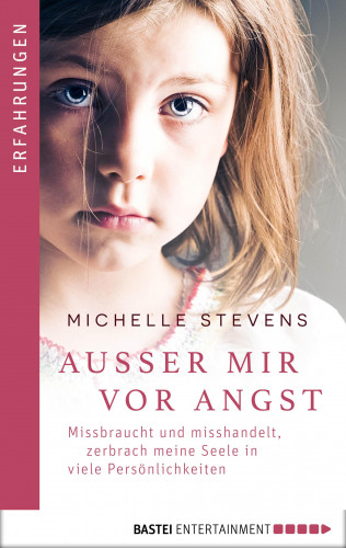 Michelle Stevens: Außer mir vor Angst