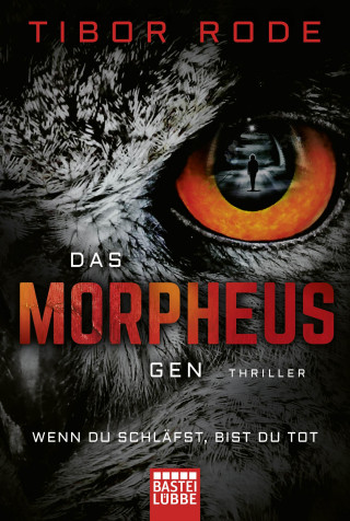 Tibor Rode: Das Morpheus-Gen