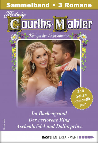 Hedwig Courths-Mahler: Hedwig Courths-Mahler Collection 12 - Sammelband