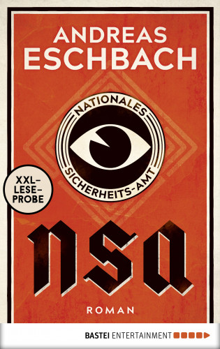 Andreas Eschbach: XXL-Leseprobe: NSA - Nationales Sicherheits-Amt