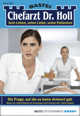 Katrin Kastell: Chefarzt Dr. Holl 1841