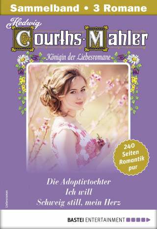 Hedwig Courths-Mahler: Hedwig Courths-Mahler Collection 16 - Sammelband