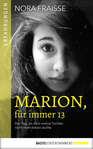 Nora Fraisse: Marion, für immer 13