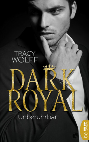 Tracy Wolff: Dark Royal – Unberührbar