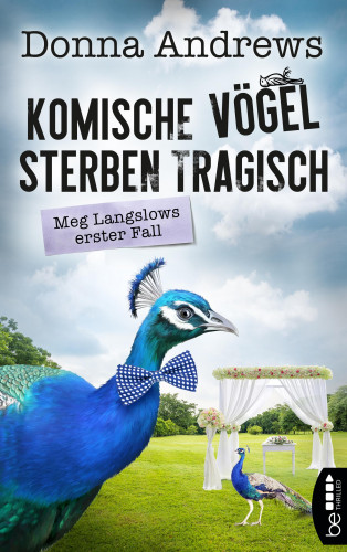 Donna Andrews: Komische Vögel sterben tragisch