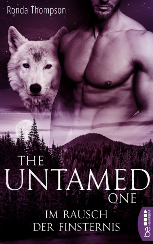 Ronda Thompson: The Untamed One - Im Rausch der Finsternis