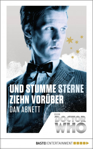 Dan Abnett: Doctor Who - Und stumme Sterne ziehn vorüber