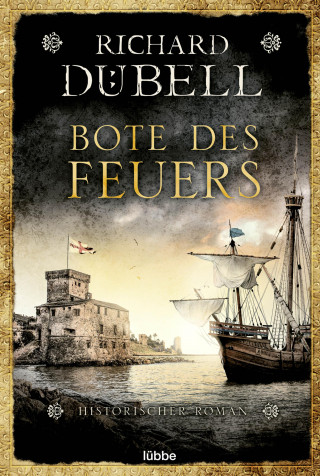 Richard Dübell: Bote des Feuers