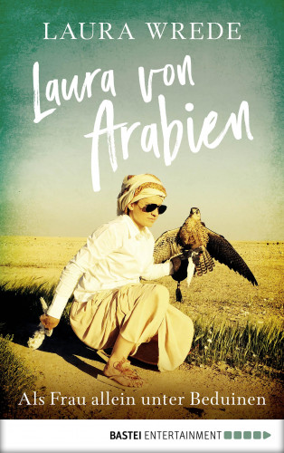 Laura Wrede: Laura von Arabien