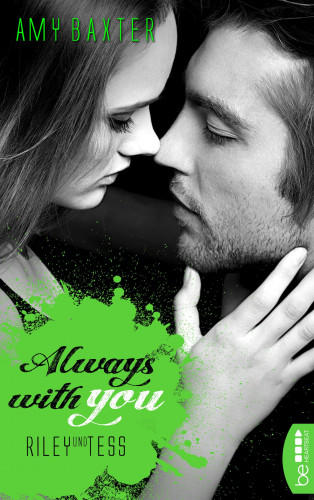 Amy Baxter: Always with you - Riley und Tess