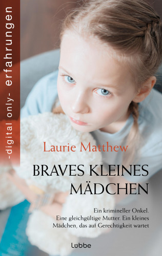 Laurie Matthew: Braves kleines Mädchen