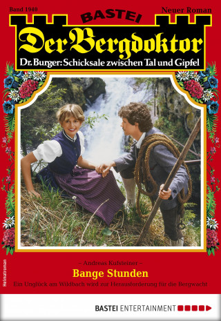Andreas Kufsteiner: Der Bergdoktor 1940