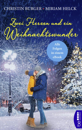 Christin Burger: Zwei Herzen und ein Weihnachtswunder