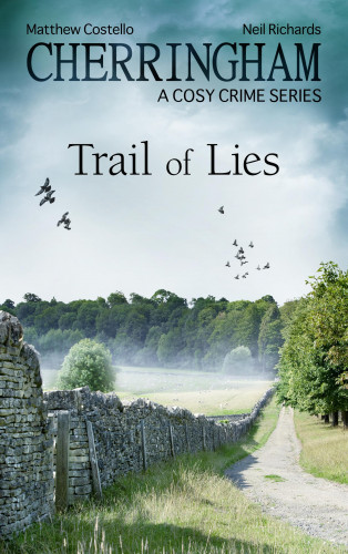 Matthew Costello, Neil Richards: Cherringham - Trail of Lies