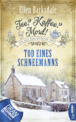 Ellen Barksdale: Tee? Kaffee? Mord! Tod eines Schneemanns