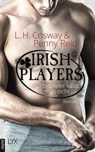 L. H. Cosway, Penny Reid: Irish Players - Rugbyspieler küsst man nicht