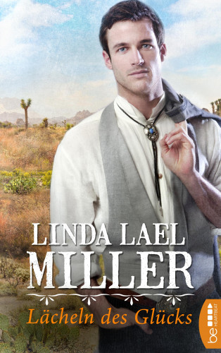 Linda Lael Miller: Lächeln des Glücks